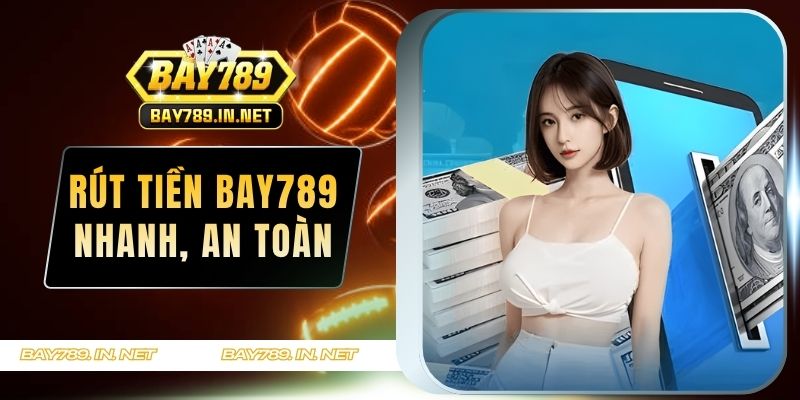 rút tiền BAY789